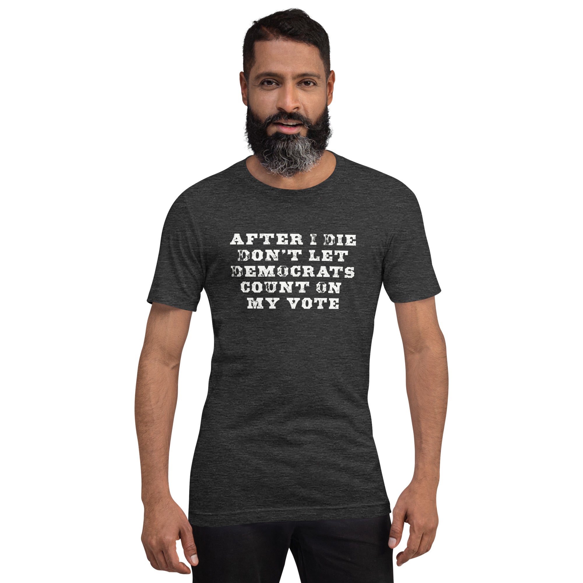 Don’t Let Them Cast My Vote – Unisex t-shirt