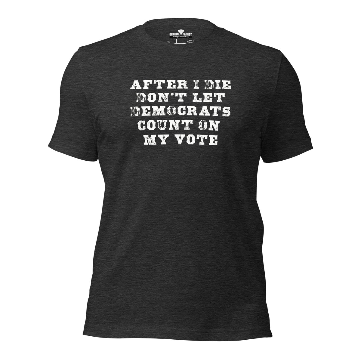 Don’t Let Them Cast My Vote – Unisex t-shirt