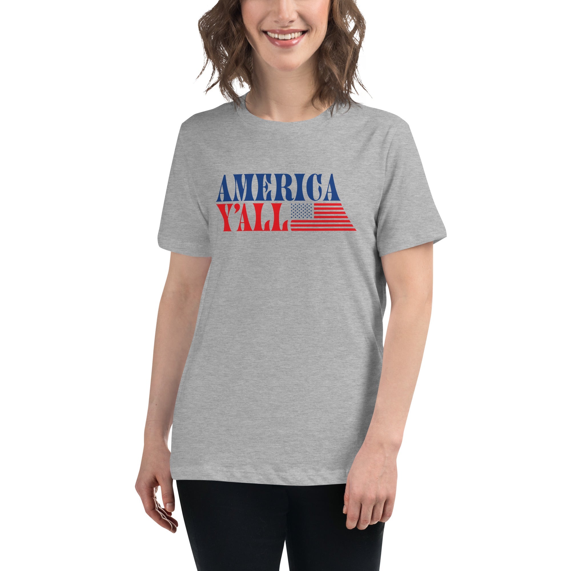 America Y’all – Women’s Relaxed T-Shirt