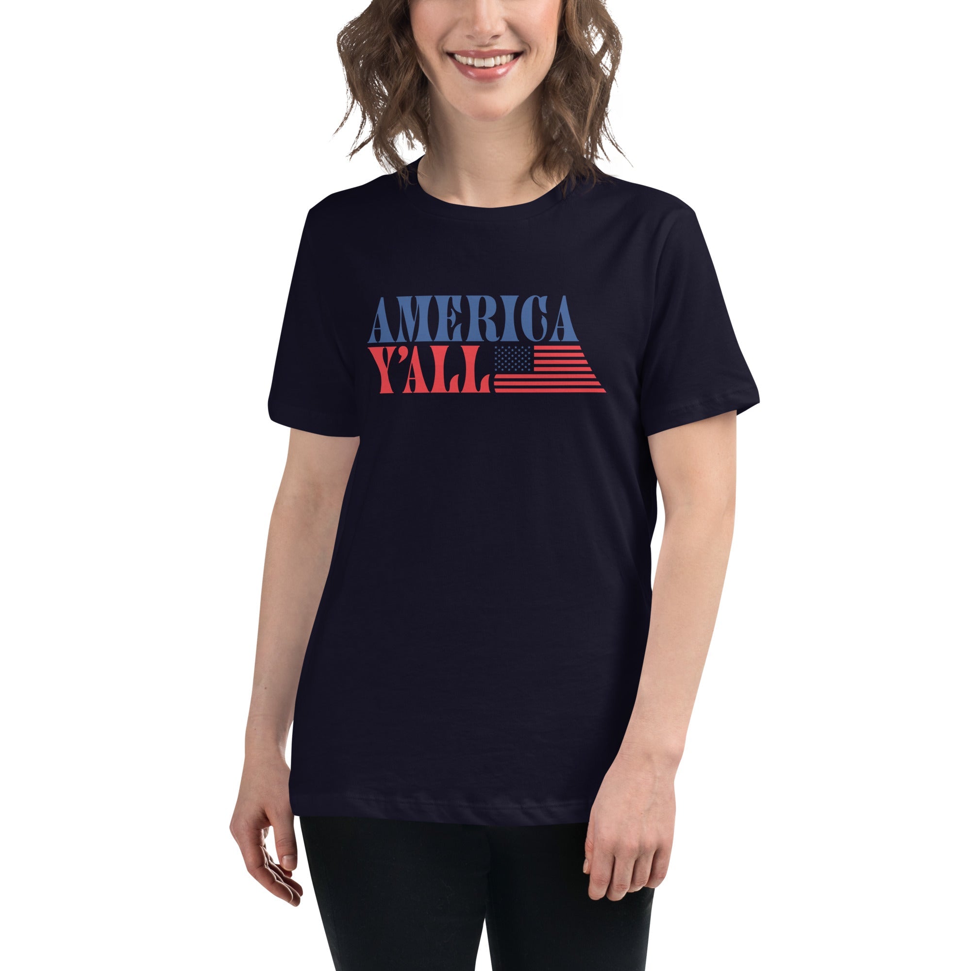 America Y’all – Women’s Relaxed T-Shirt